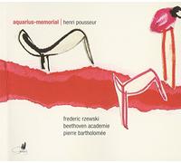 Frederic Rzewski; Beethoven Academie; Pierre Bartholomee - Henri Pousseur: Aquarius-Memorial