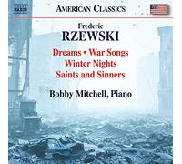 BOBBY MITCHELL - Frederic Rzewski: Dreams; War Songs; Winter Nights; Saints and Sinners