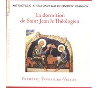 Frederic Tavernier-Vellas - La Dormition De Saint Jean Le
