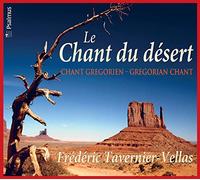 Frederic Tavernier-vellas - Le Chant Du Desert - Gregorian Chant