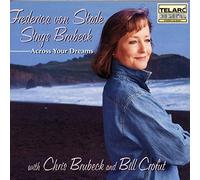 Frederica von Stade - Frederica von Stade Sings Brubeck, Across Your Dreams
