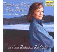 Frederica von Stade Sings Brubeck: Across Your Dreams by Von Stade, Crofut (1996) Audio CD