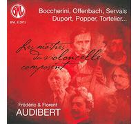Frederick Audibert/Florent Audibert - Les Maitres du Violoncello Composent