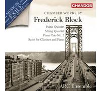 Frederick Block : Chamber Works By Frederick Block: Piano Quintet/String