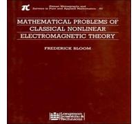 Frederick Bloom Mathematical Problems of Classical Nonlinear Electromagnetic Frederick Bloom Multicolor