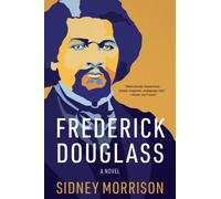 Frederick Douglass : A Novel