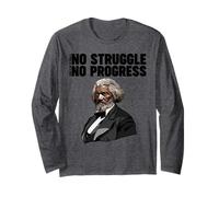 Frederick Douglass No Struggle Means No Progress Long Sleeve T-Shirt