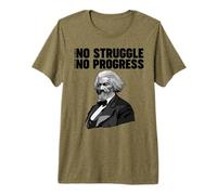 Frederick Douglass No Struggle Means No Progress Premium T-Shirt