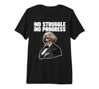 Frederick Douglass No Struggle Means No Progress Premium T-Shirt