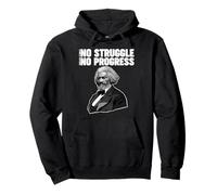 Frederick Douglass No Struggle means No Progress Pullover Hoodie