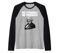 Frederick Douglass No Struggle Means No Progress Raglan Baseball Tee