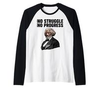 Frederick Douglass No Struggle Means No Progress Raglan Baseball Tee
