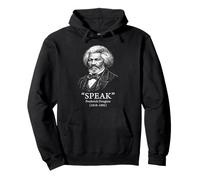 Frederick Douglass Speak Quote Black History Month Pullover Hoodie