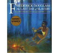 Frederick Douglass & The Last Days Of Slavery: Last Day of Slavery