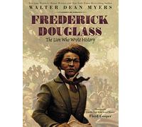 Frederick Douglass: The Lion Who Wrote History