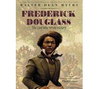 Frederick Douglass: The Lion Who Wrote History
