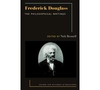 Frederick Douglass : The Philosophical Writings