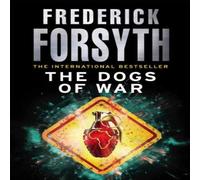 Frederick Forsyth Dogs Of War Paperback Book Frederick Forsyth Multicolor