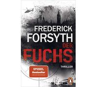 Frederick Forsyth Rainer Schmidt Der Fuchs: Thriller (Paperback)