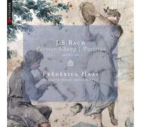 Frédérick Haas - Bach: Clavier-Übung & Partitas