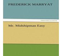 Frederick Marryat Mr. Midshipman Easy Paperback Book Frederick Marryat Multicolor