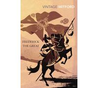 Frederick the Great by Nancy Mitford (2011-10-06)