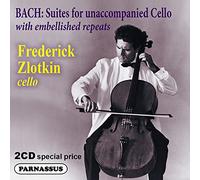 Frederick Zlotkin - J. S. Bach Cello Suites 1-6 with Embellishments