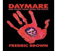 Fredric Brown Daymare & Other Tales from the Pulps Hardback Book Fredric Brown Multicolor