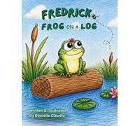 Fredrick Frog on a Log