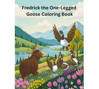 Fredrick the One-Legged Goose Coloring Book