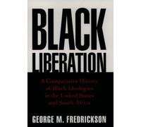 Fredrickson - Black Liberation A Comparative History of Black Ideolog - N555z