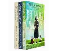 Fredrik Backman 3 Books Collection Set (A Man Called Ove, Britt-Marie Was Here & My Grandmother Sends Her Regards and Apologises)