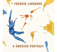 Fredrik Lindborg - Fredrik Lindborg: A Swedish Portrait