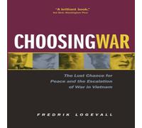 Fredrik Logevall Choosing War Paperback Book Fredrik Logevall Multicolor