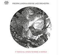 Fredrik Lundin & Odense Jazz Orchestra - It Takes All Kinds To Make A World [VINYL]