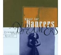 FREDRIK LUNDIN/PETER DANEMO KVARTET - MUSIC FOR DANCERS & DREAMERS