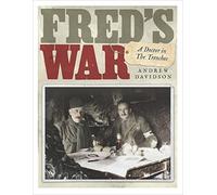 Fred's War: A Doctor in the Trenches