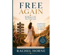 Free Again: A Woman's Guided Journal for Building a Joyful, Reclaimed Life After Divorce