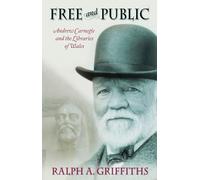 Free and Public: Andrew Carnegie and the Libraries of Wales