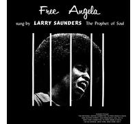 Free Angela by Larry Saunders The Prophet Of Soul (2013-09-03)