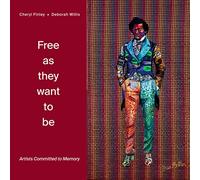 Free as they want to be: Artists Committed to Memory