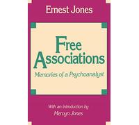Free Associations: Memories of a Psychoanalyst