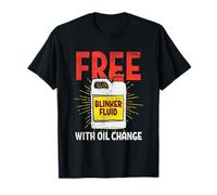 Free Blinker Fluid with Oil Change Funny Auto Mechanic T-Shirt