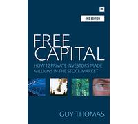 Free Capital: How 12 private investors made millions in the stock market