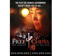 Free China: The Courage to Believe