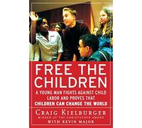 FREE CHLDR: A Young Man Fights Against Child Labor and Proves That Children Can Change the World