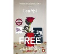 Free: Coming of Age at the End of History