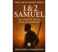 Free Daily Devotional 1 & 2 Samuel: 30 Days of Faith and Leadership