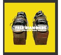 Free Diamonds - There Should Be More Dancing