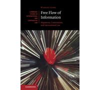 Free Flow of Information : Hegemony, Contestation, and International Law